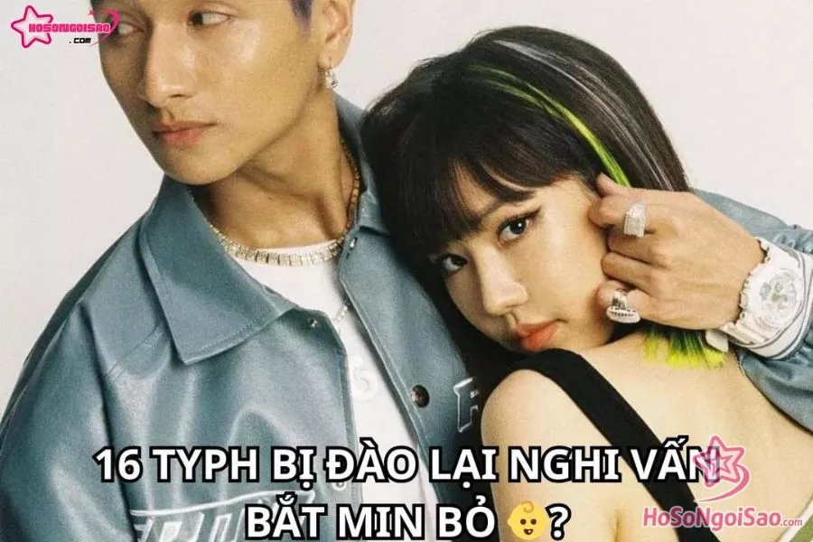 Nghi vấn 16 Typh đối xử không tốt với người cũ