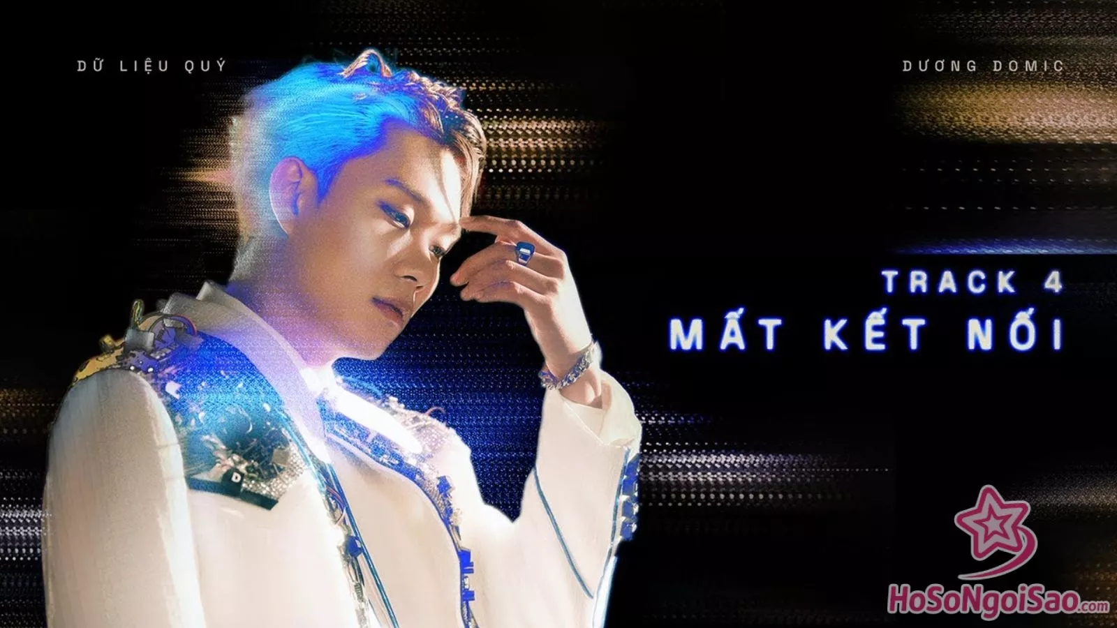 MV Mất Kết Nối – Dương Domic | EP ‘Dữ Liệu Quý’