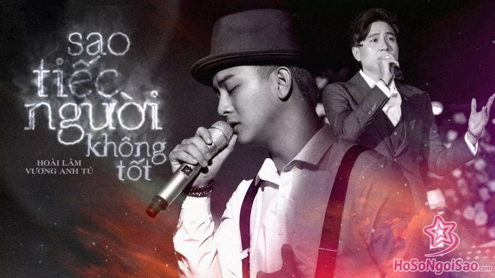 Sao Tiếc Người Không Tốt – Hoài Lâm, Vương Anh Tú