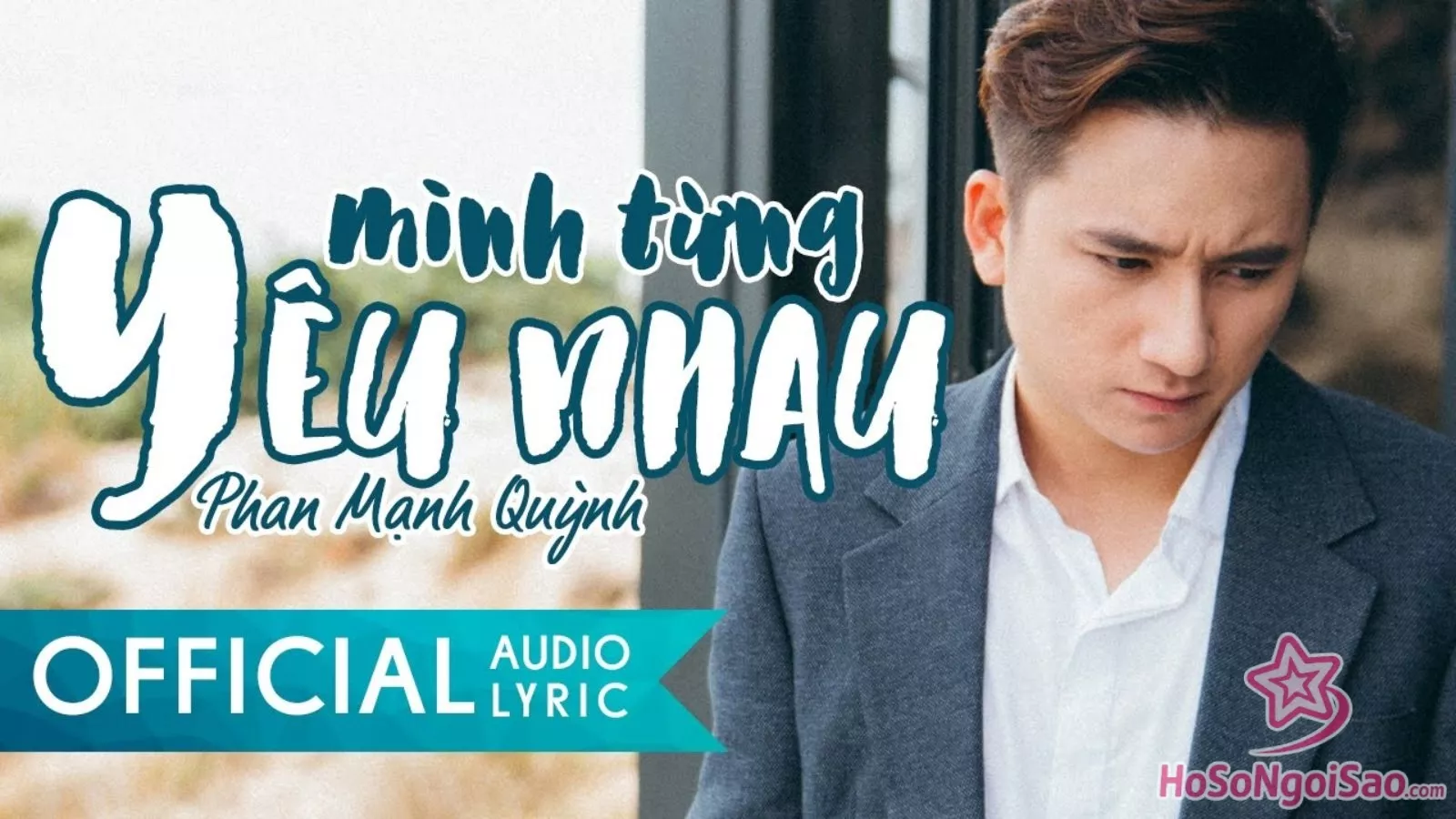 Mình Từng Yêu Nhau – Phan Mạnh Quỳnh | AUDIO LYRIC