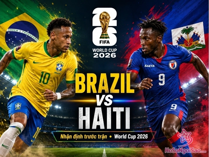 nhan dinh brazil vs haiti Brazil vs Haiti: Phân tích chiến thuật, đội hình và DỰ ĐOÁN tỷ số World Cup 2026 Brazil vs Haiti: Phân tích chiến thuật, đội hình và DỰ ĐOÁN tỷ số World Cup 2026